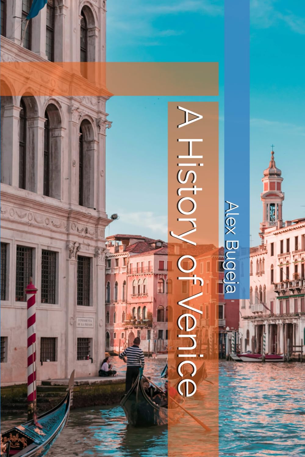 A History of Venice (City Histories)