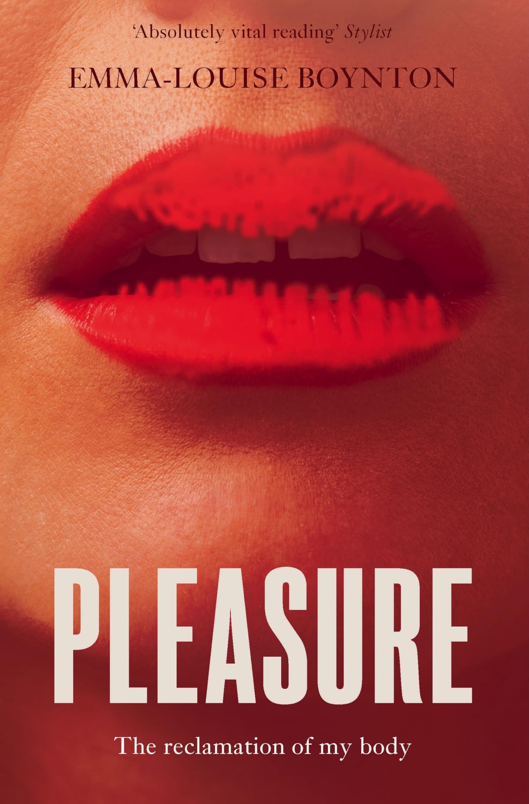 Pleasure: The Reclamation of my Body