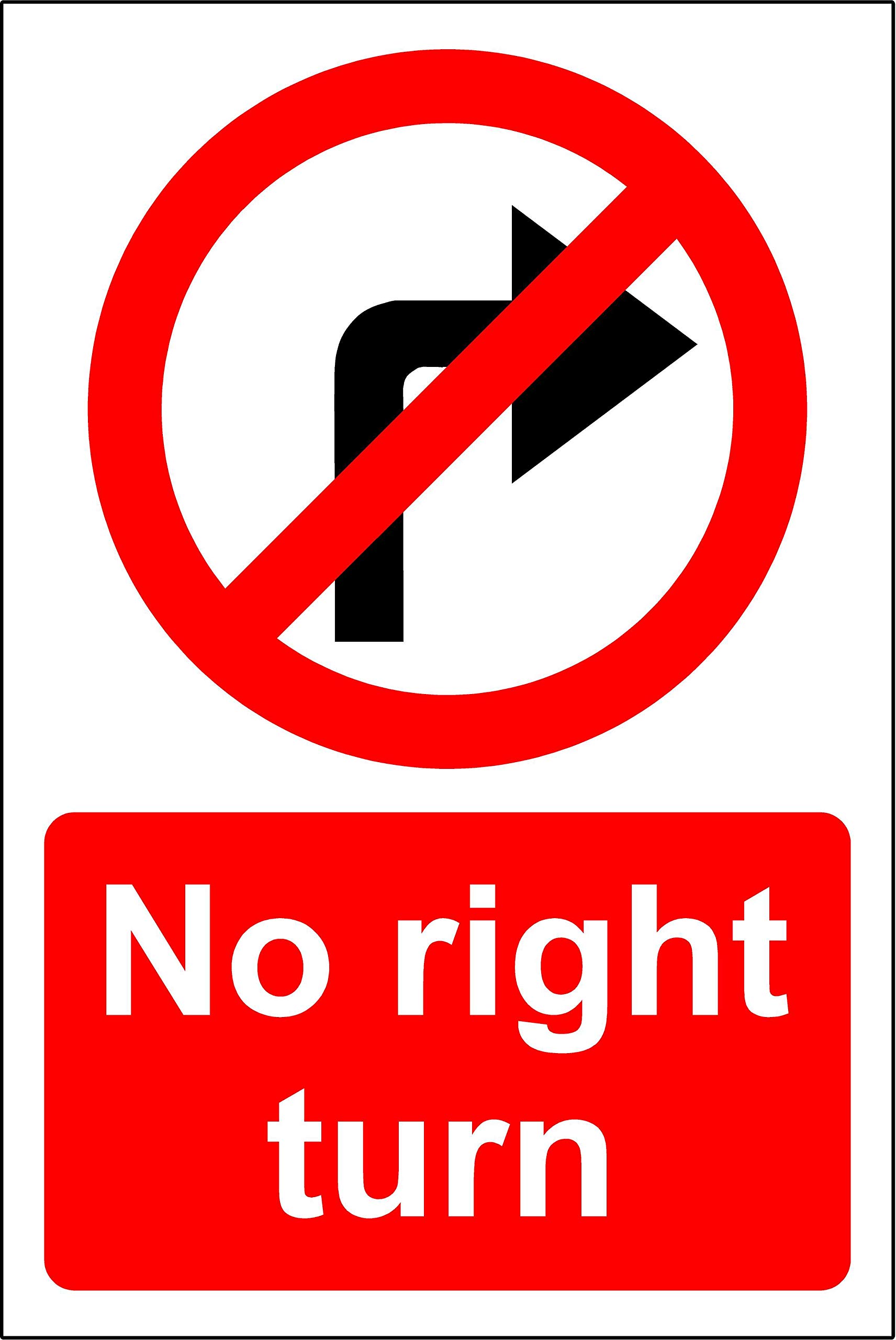 Kpcm Display Ltd No Right Turn Safety Sign - 3Mm Aluminium Sign 600Mm X 400Mm