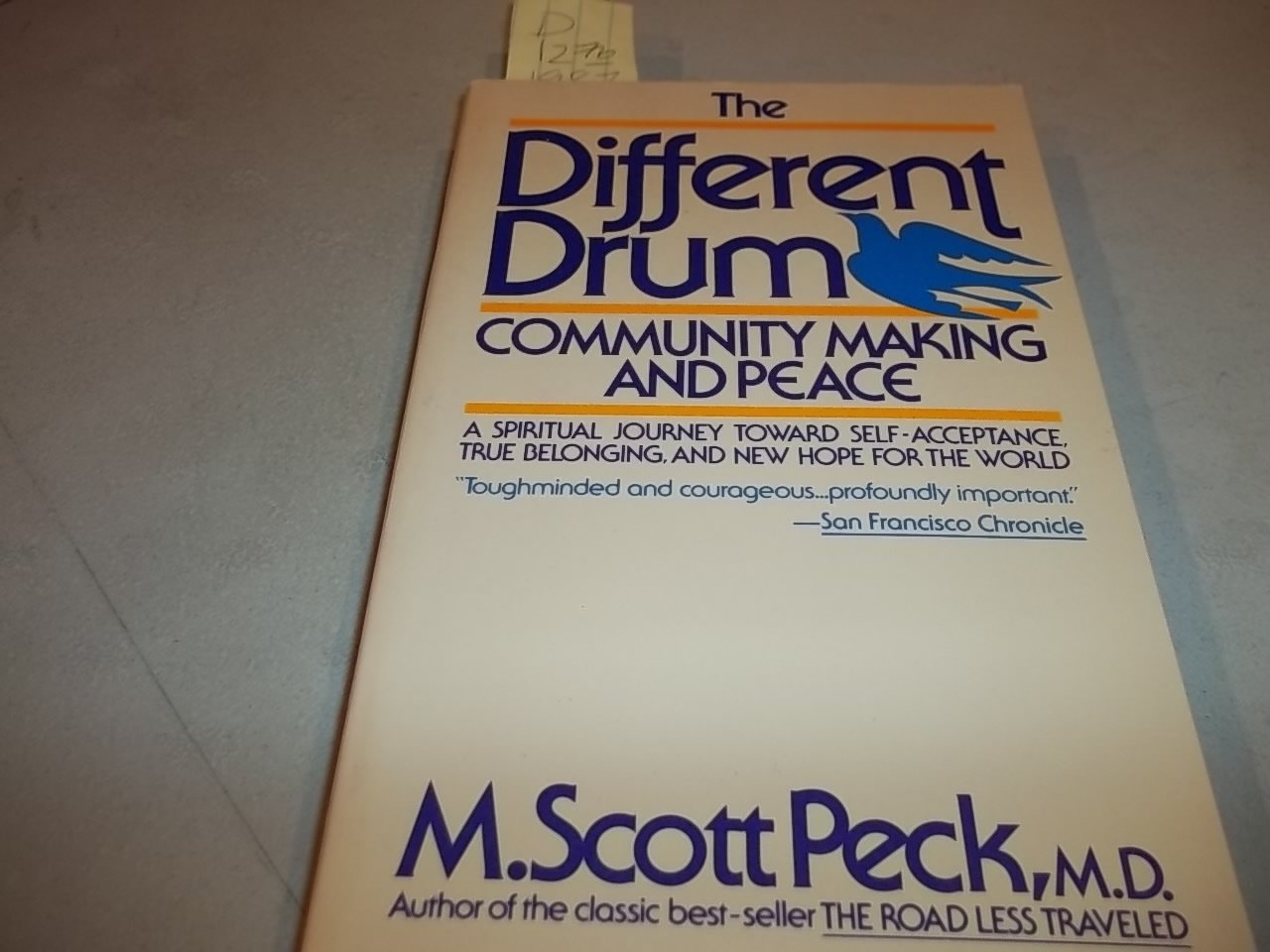 The Different Drum: Community-making and peace (N... by Peck, M. Scott