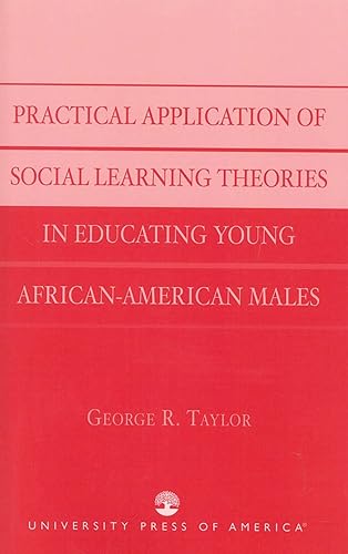 Practical Application of Social Learning Theories in Educating Young African-American Males