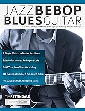 Jazz Bebop Blues Guitar: Creative Concepts to Master the Language of Bebop Jazz-Blues Guitar - coolthings.us