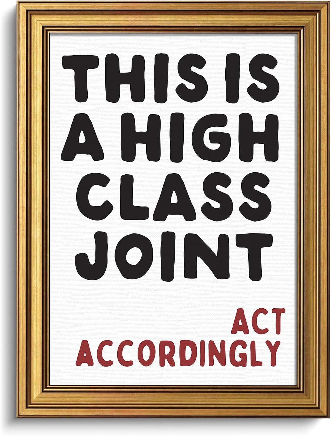 Vintage Gold Framed This Is A High Class Joint Wall Art, Funny Wall Decor