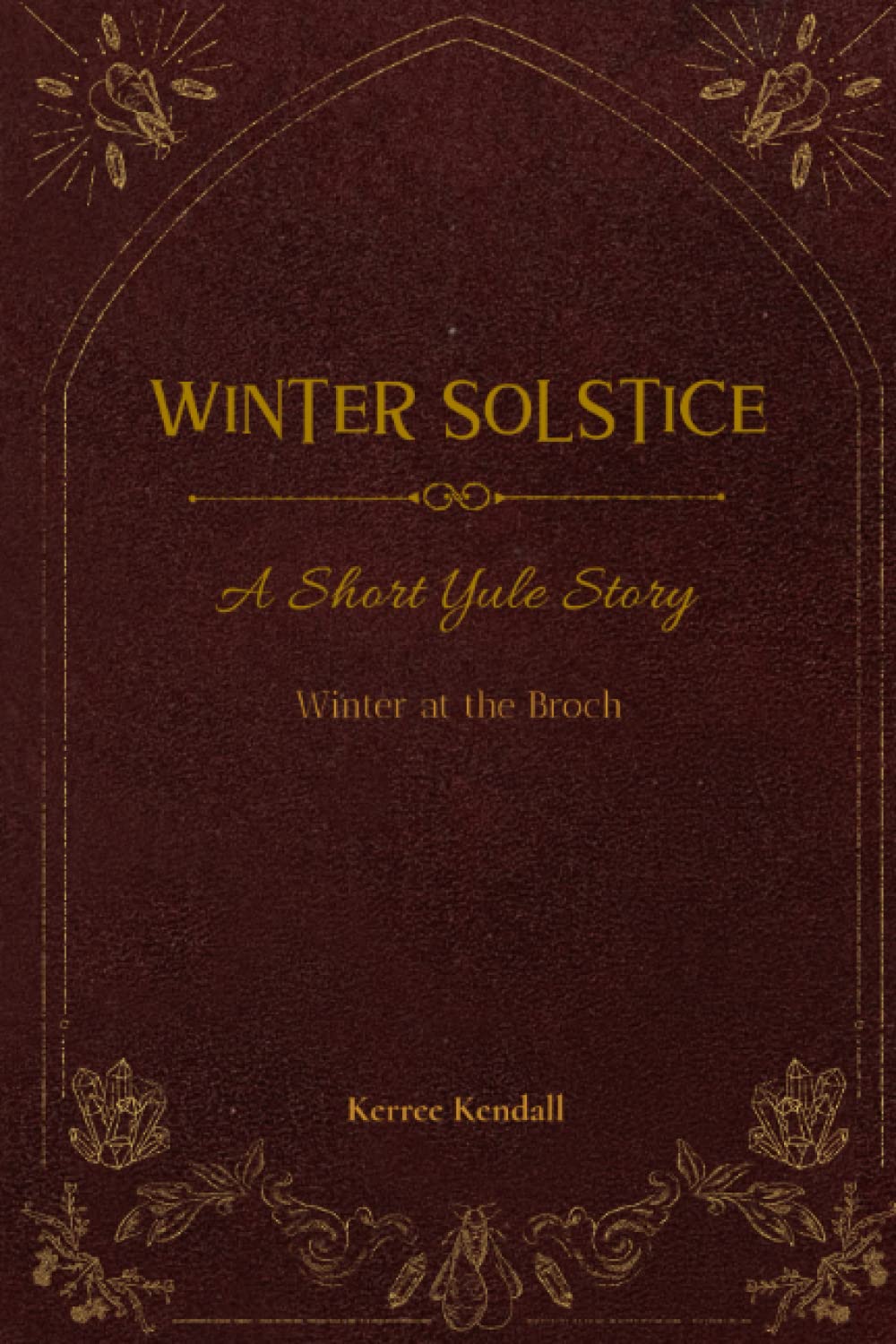 Winter Solstice: A short yule story. Winter at the Broch (The Times of Change Series)