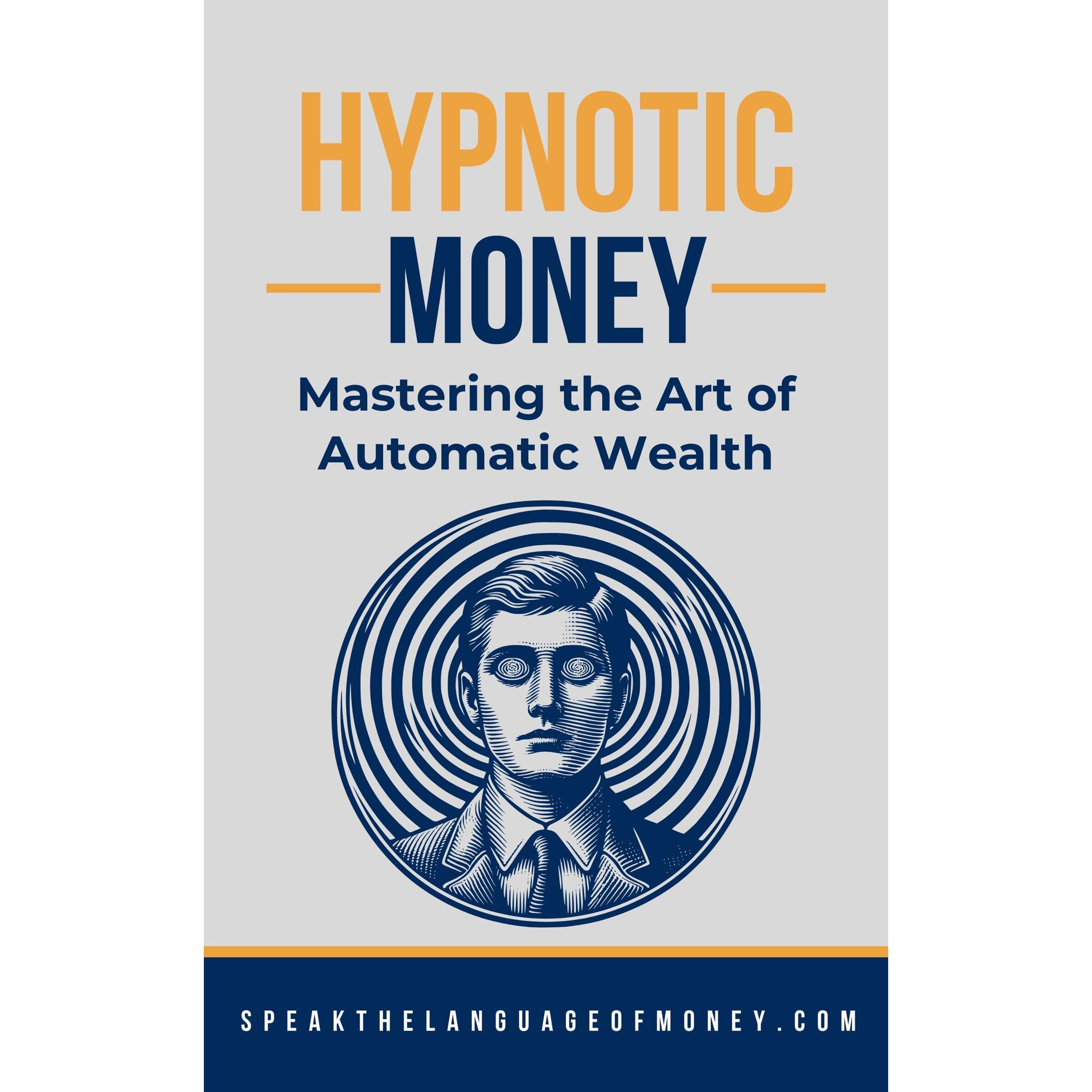 Hypnotic Money