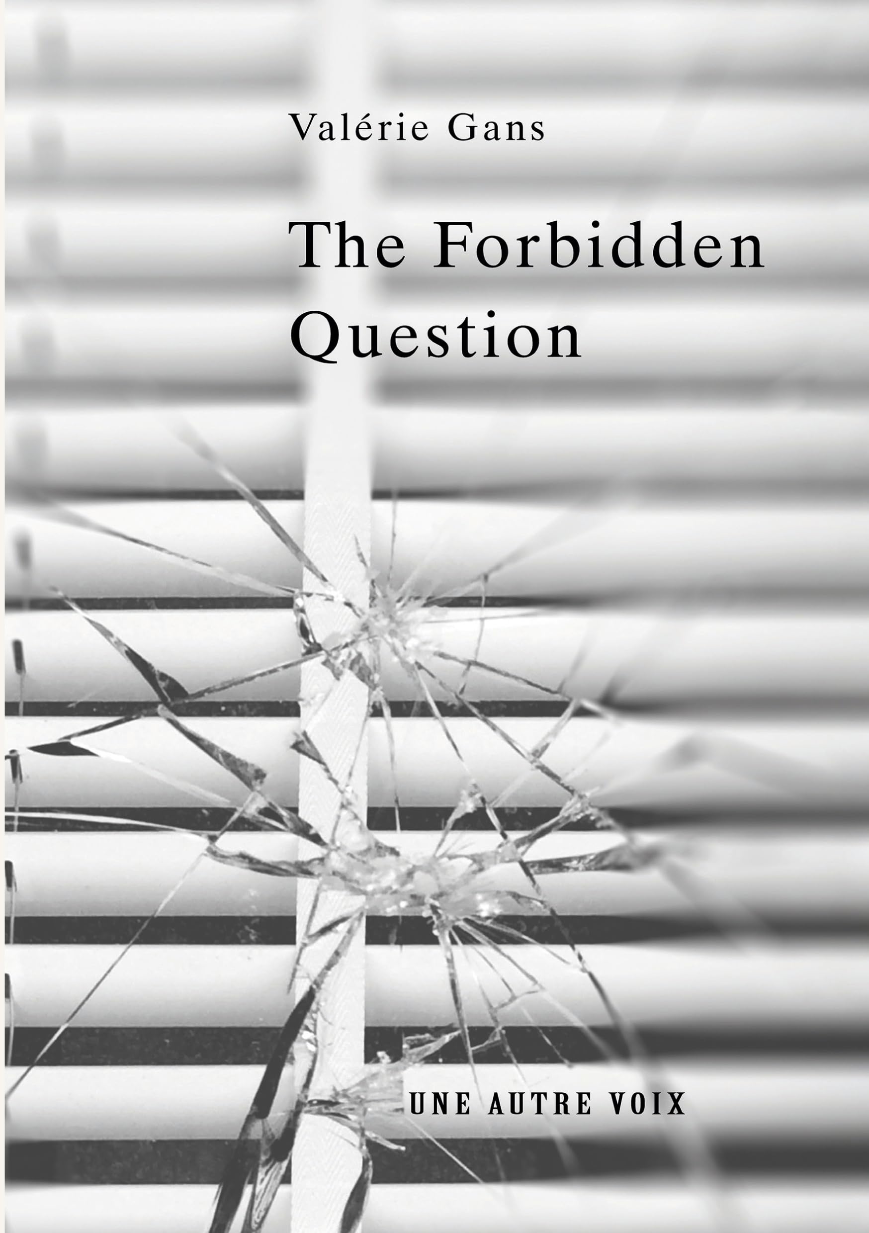 The Forbidden Question: A Psychological Thriller About Truth, Manipulation, and the Price of Silence