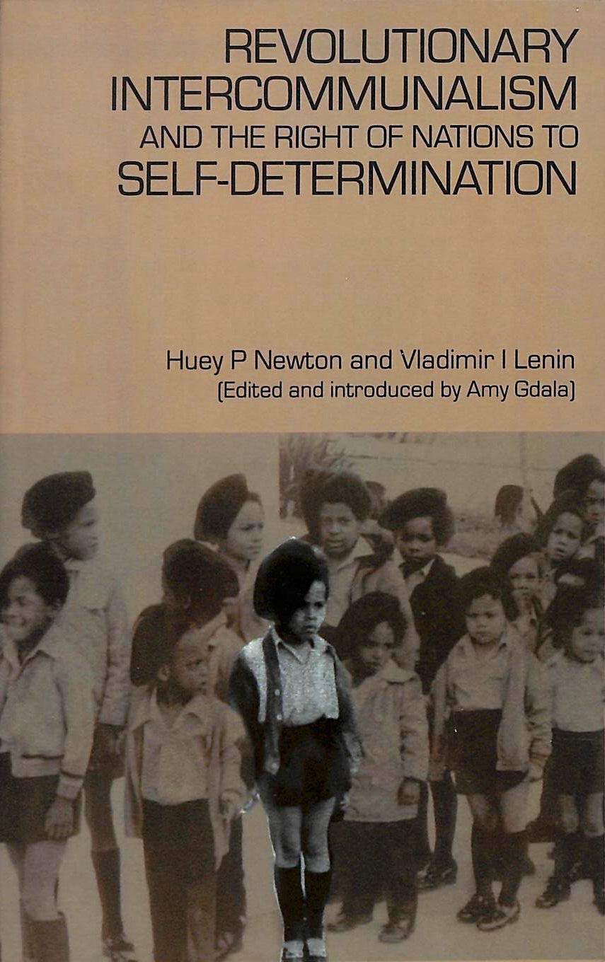 Revolutionary Intercommunalism and the Right of Nations to Self-Determination