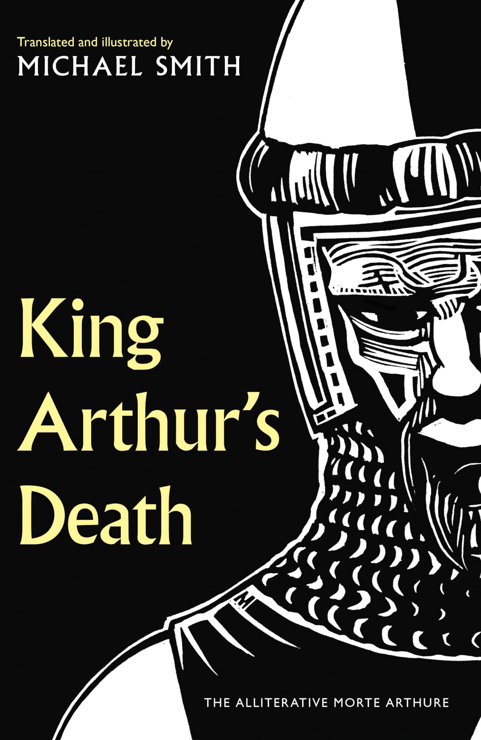 King Arthur's Death: The Alliterative Morte Arthure