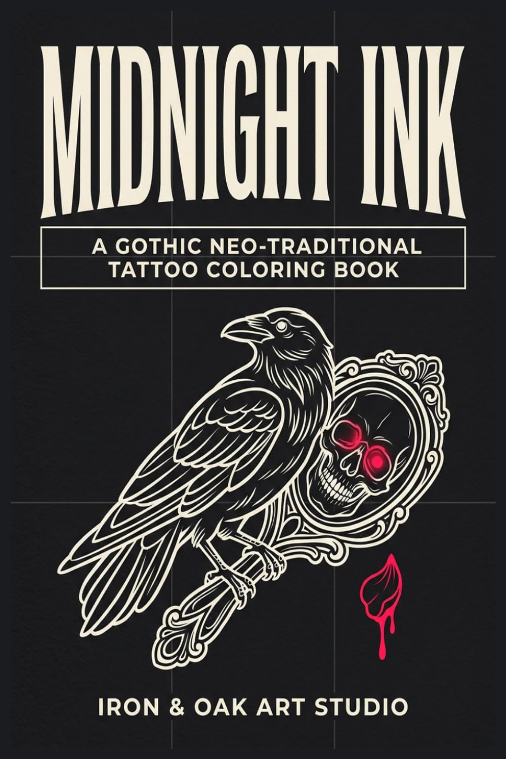 Midnight Ink: A Gothic Neo-Traditional Tattoo Coloring Book