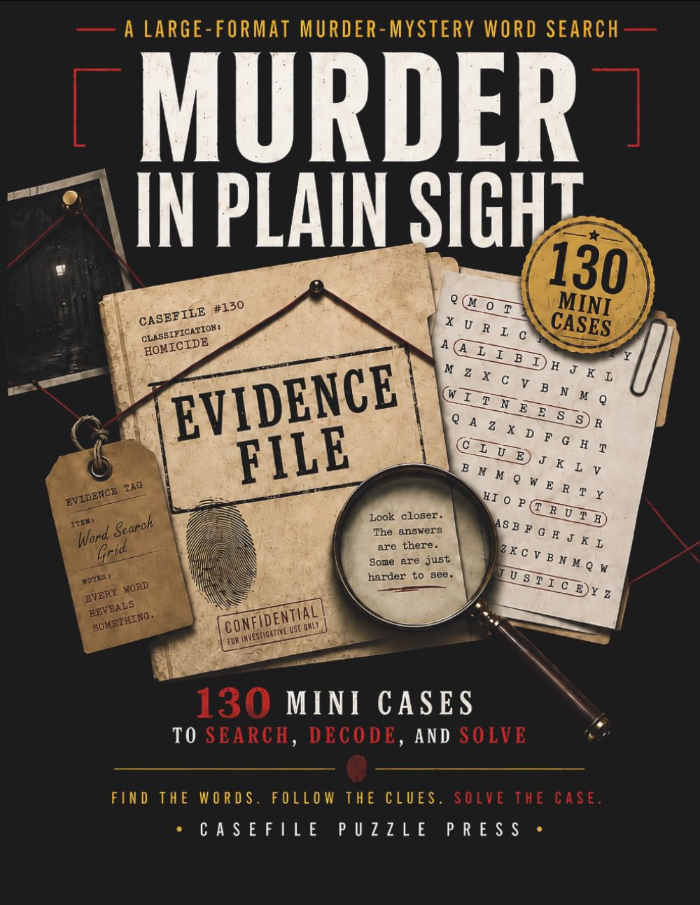 Murder in Plain Sight: 130 Mini Cases to Search, Decode, and Solve (Murder Mystery Word Search Casefiles)