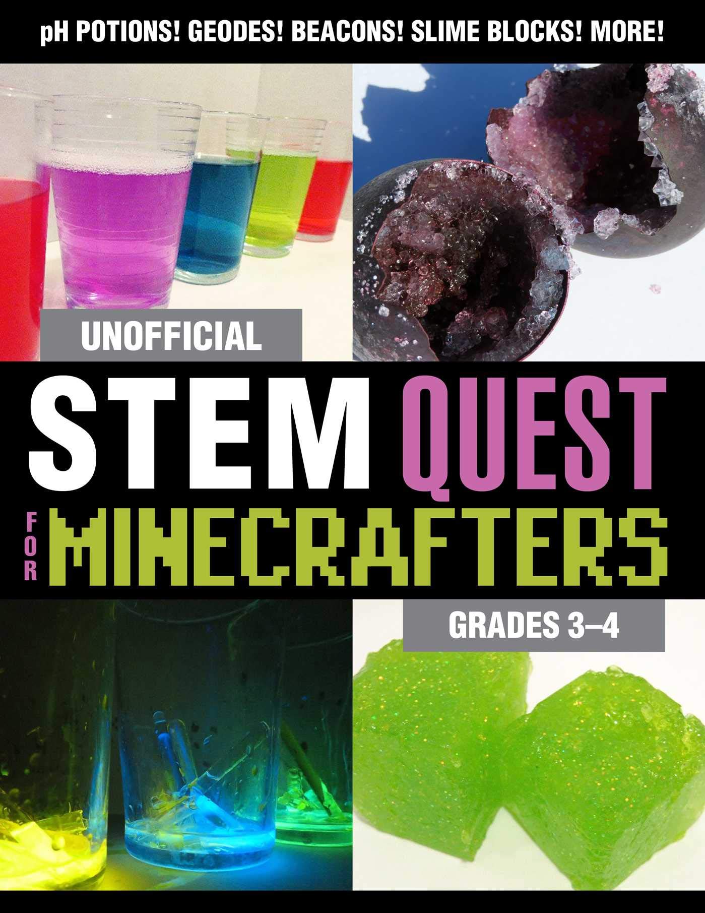 Unofficial STEM Quest for Minecrafters: Grades 3-4 (STEM for Minecrafters)