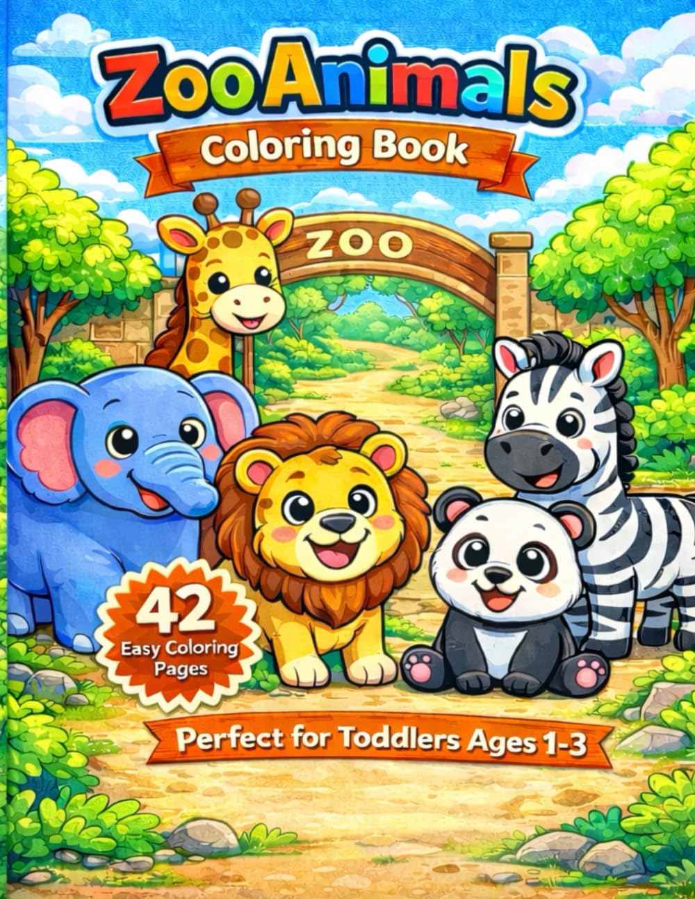 Zoo Animals Coloring Book: Big & Simple Pictures for Toddlers Ages 1–3 (Toddler Coloring Books)