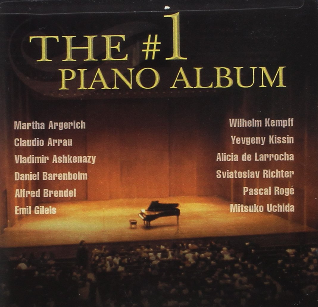 The #1 Piano Album [Audio CD] Various Artists; Martha Argerich; Claudio Arrau; Vladimir Ashkenazy; Daniel Barenboim; Alfred Brendel; Emil Gilels; Wilhelm Kempff; Yevgeny Kissin and Alicia De Larrocha