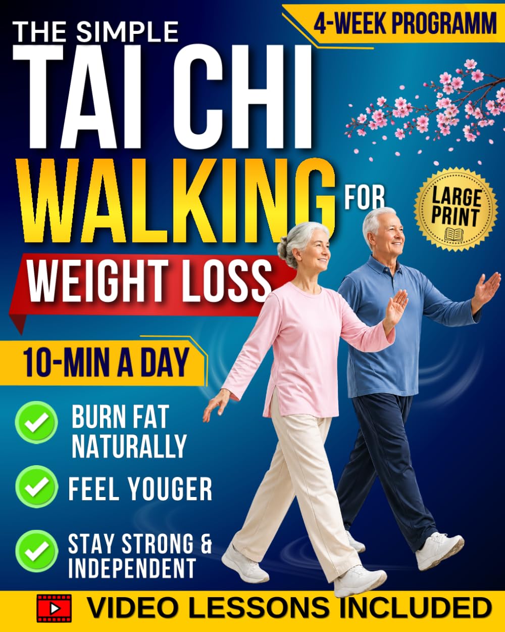 Tai Chi Walking for Weight Loss: The Gentle, Effortless Method to Burn Fat, Improve Balance, Reduce Pain & Feel Younger Again — A 10-Minute Daily Routine with a Proven 30-Day Program