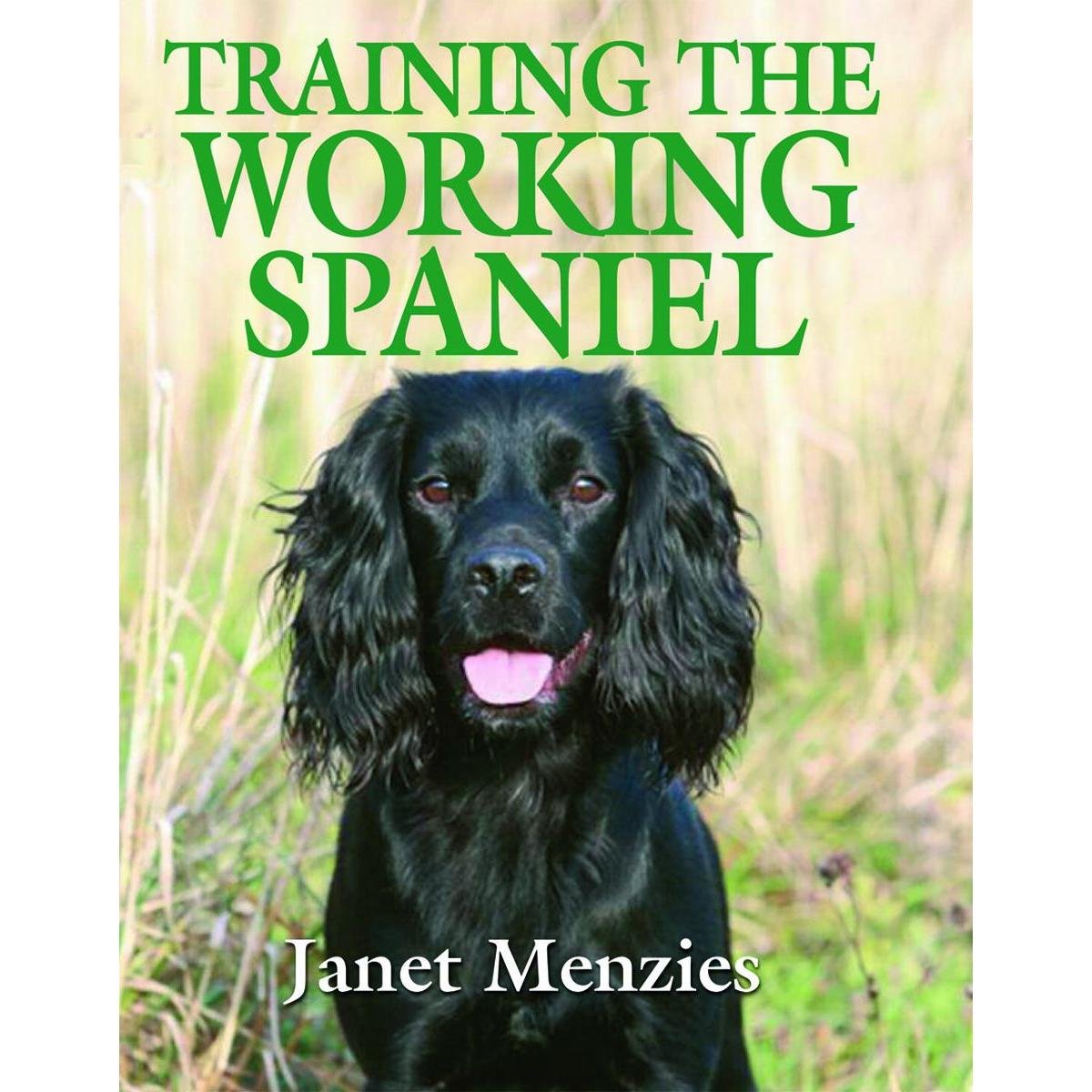 Training The Working Spaniel 2 Training The Working Spaniel