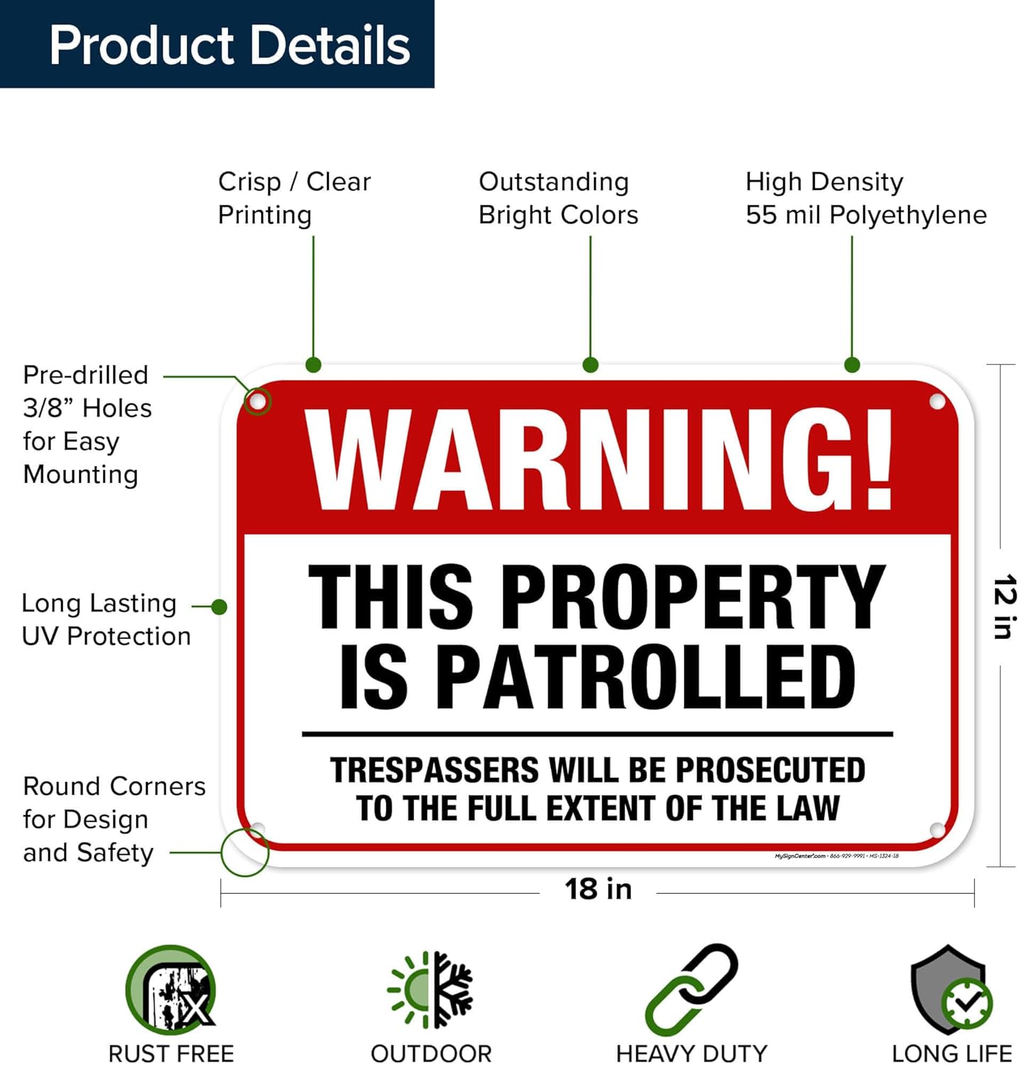 Warning This Property Is Patrolled Trespassers Will Be Prosecuted to The Full Extent of The Law Sign, 12x18 Inches, 55 mil thick HDPE (high density polyethylene), Made in USA by My Sign Center