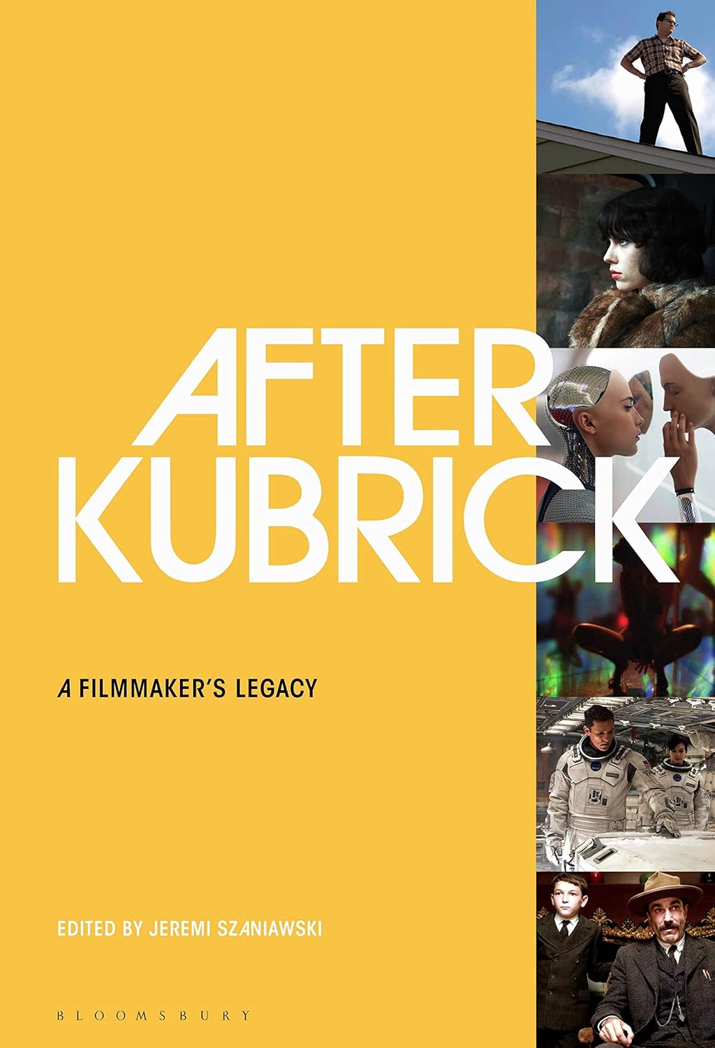 After Kubrick: A Filmmaker's Legacy