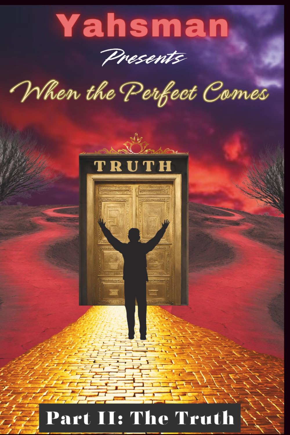 When the Perfect Comes: Part II: the Truth