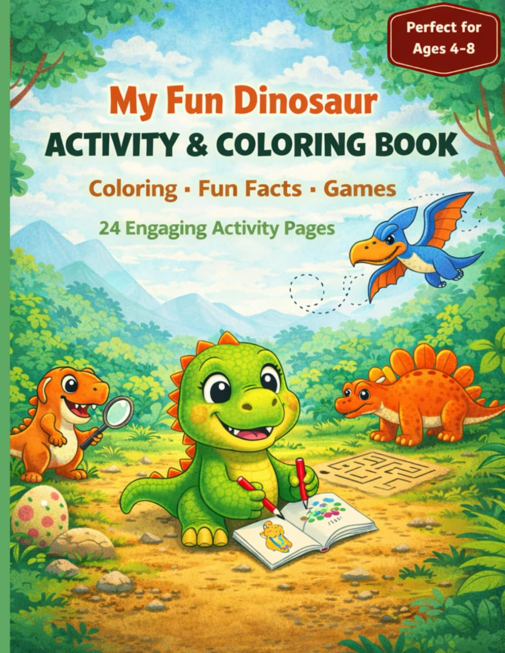 My Fun Dinosaur Activity & Coloring Book: Coloring, Fun Facts, Matching Games & Mazes for Kids Ages 4–8