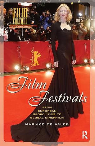 Film Festivals: From European Geopolitics to Global Cinephilia-Wow! eBook