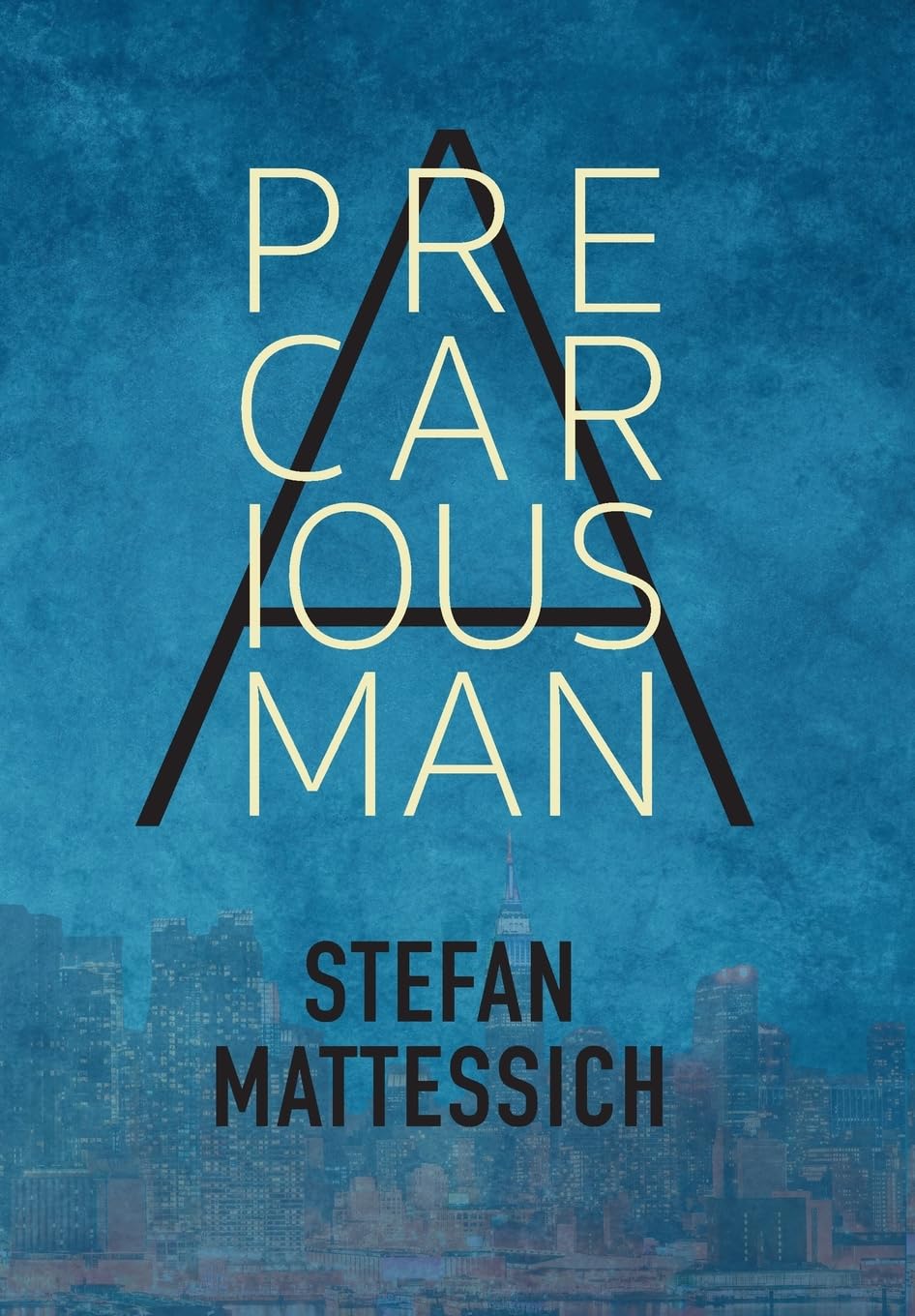 A Precarious Man      Hardcover – December 5, 2023