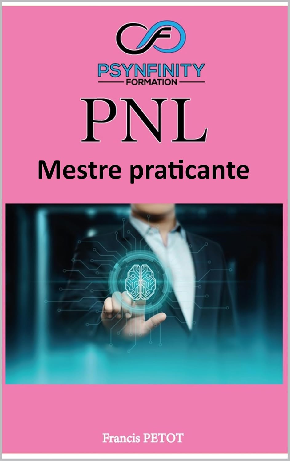 PNL: Mestre Praticante (Psynfinity formation) (Portuguese Edition)      Kindle Edition