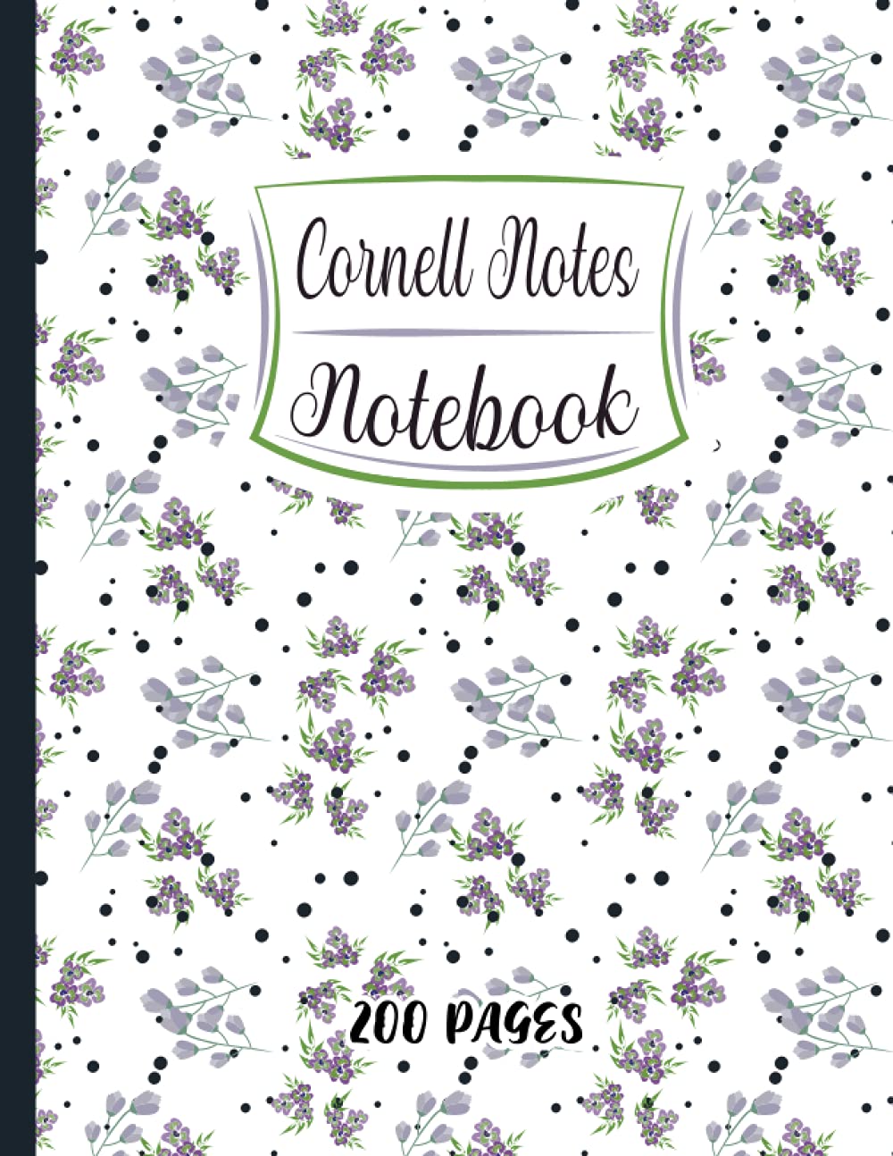 Cornell Notes Notebook: Cute Flowers, Floral Cornell Notes, Cornell method, or even Cornell system notes taking provides a systematic format and ... for School College University Students