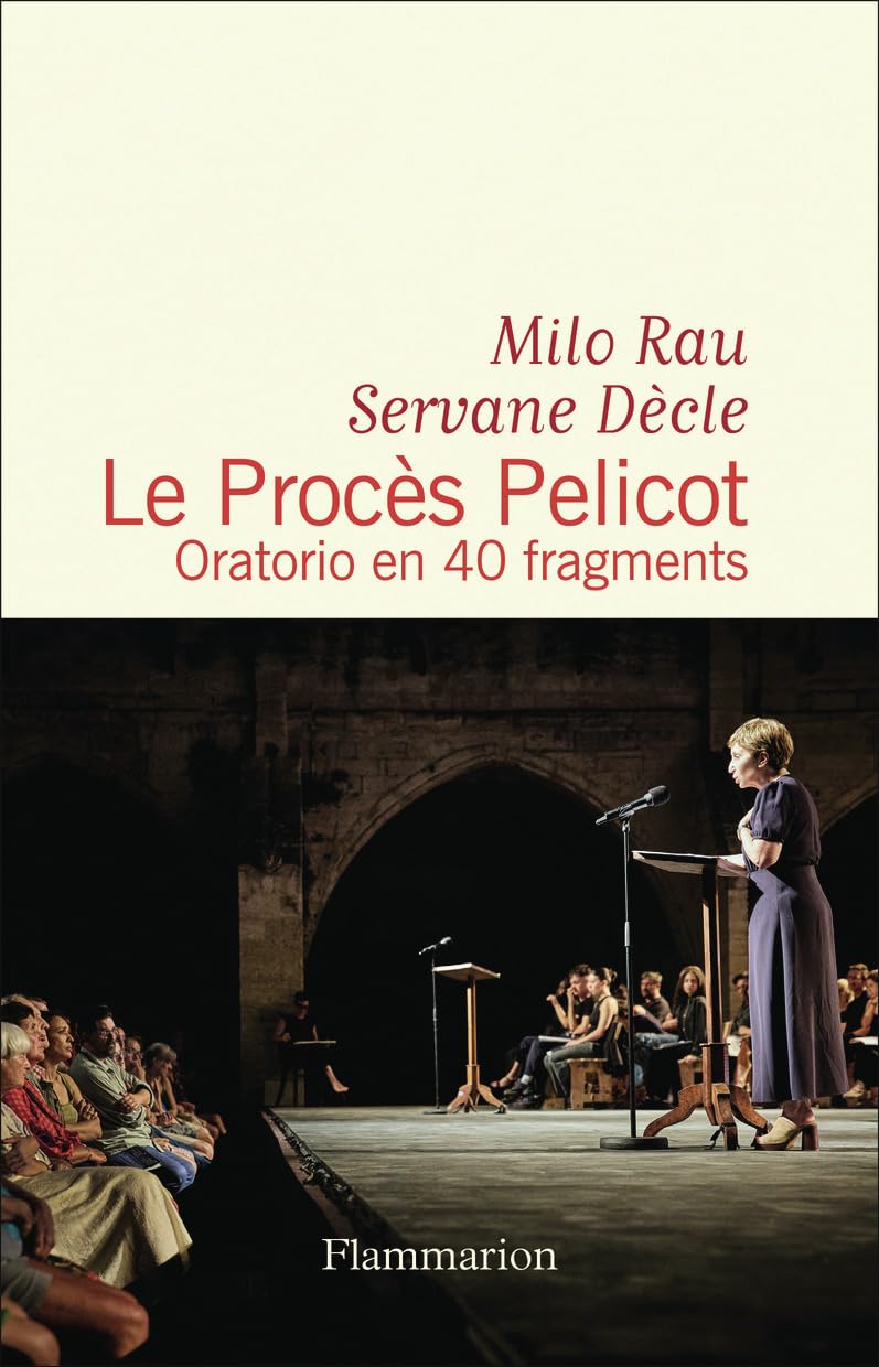 Le Procès Pelicot: Oratorio en 40 fragments