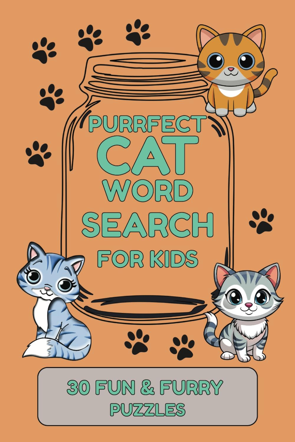 Purrfect Cat Word Search Book for Kids – 30 Fun & Furry Puzzles (6x9): A Cute and Entertaining Cat-Themed Word Search Puzzle Book for Kids | Easy-to-Read