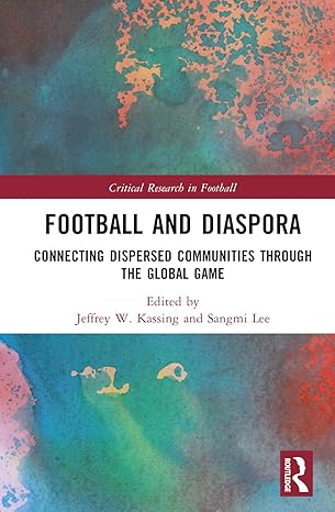 Football and Diaspora (Critical Research in Football)-Wow! eBook