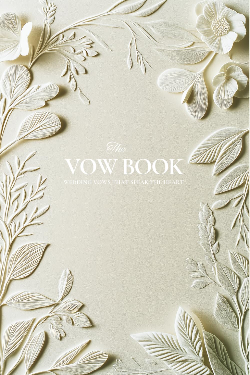 The Vow Book: Prompts, Tips & Ideas for Emotional and Memorable Vows for Brides and Grooms (The Perfect Day Wedding Collection)
