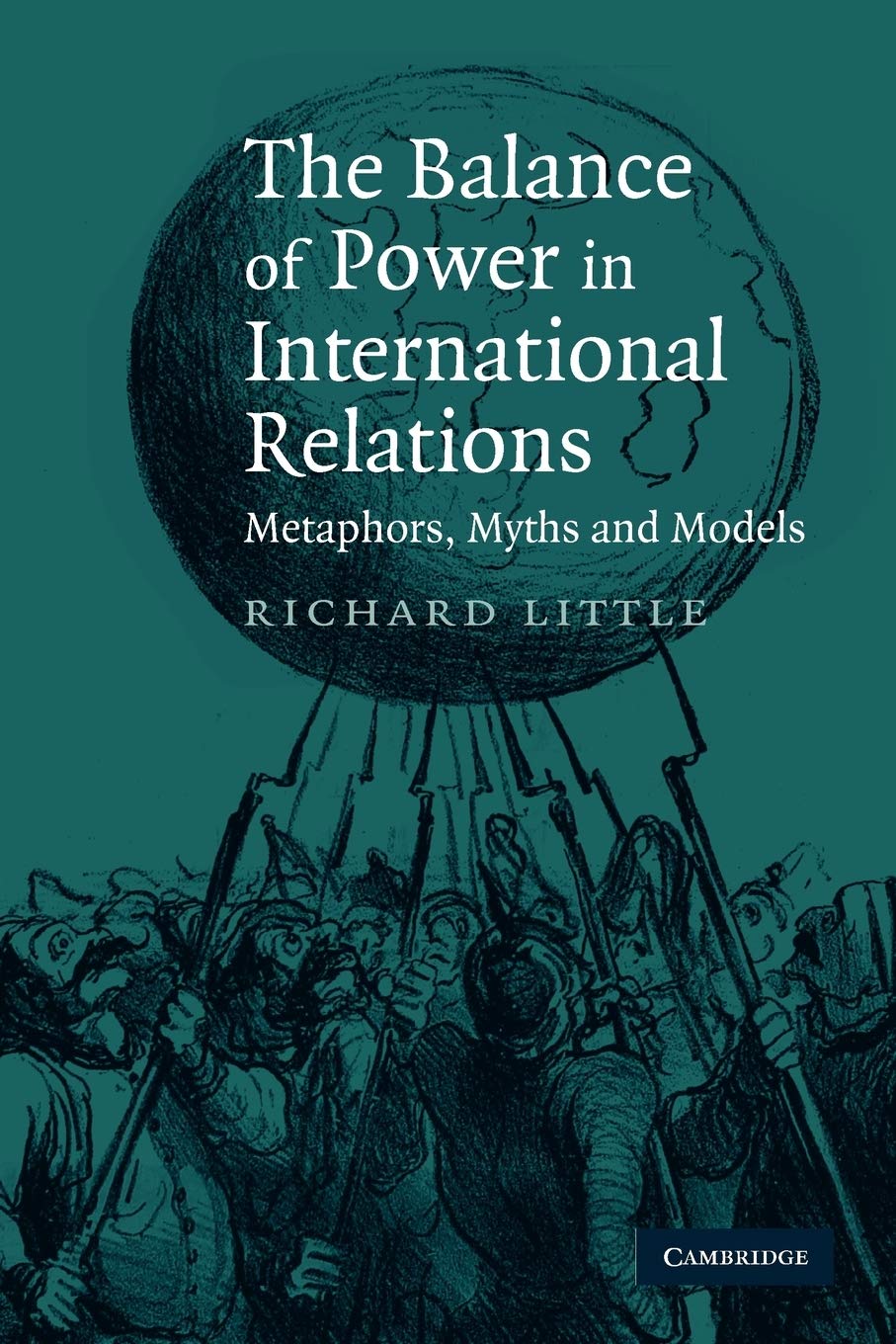 The Balance of Power in International Relations: Metaphors, Myths and Models