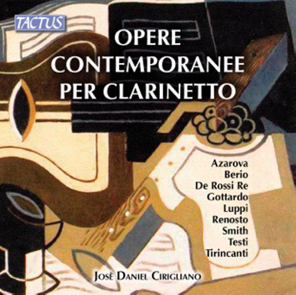 Contemporary Clarinet Works [Jose Daniel Cirigliano] [Tactus: TC 920002]