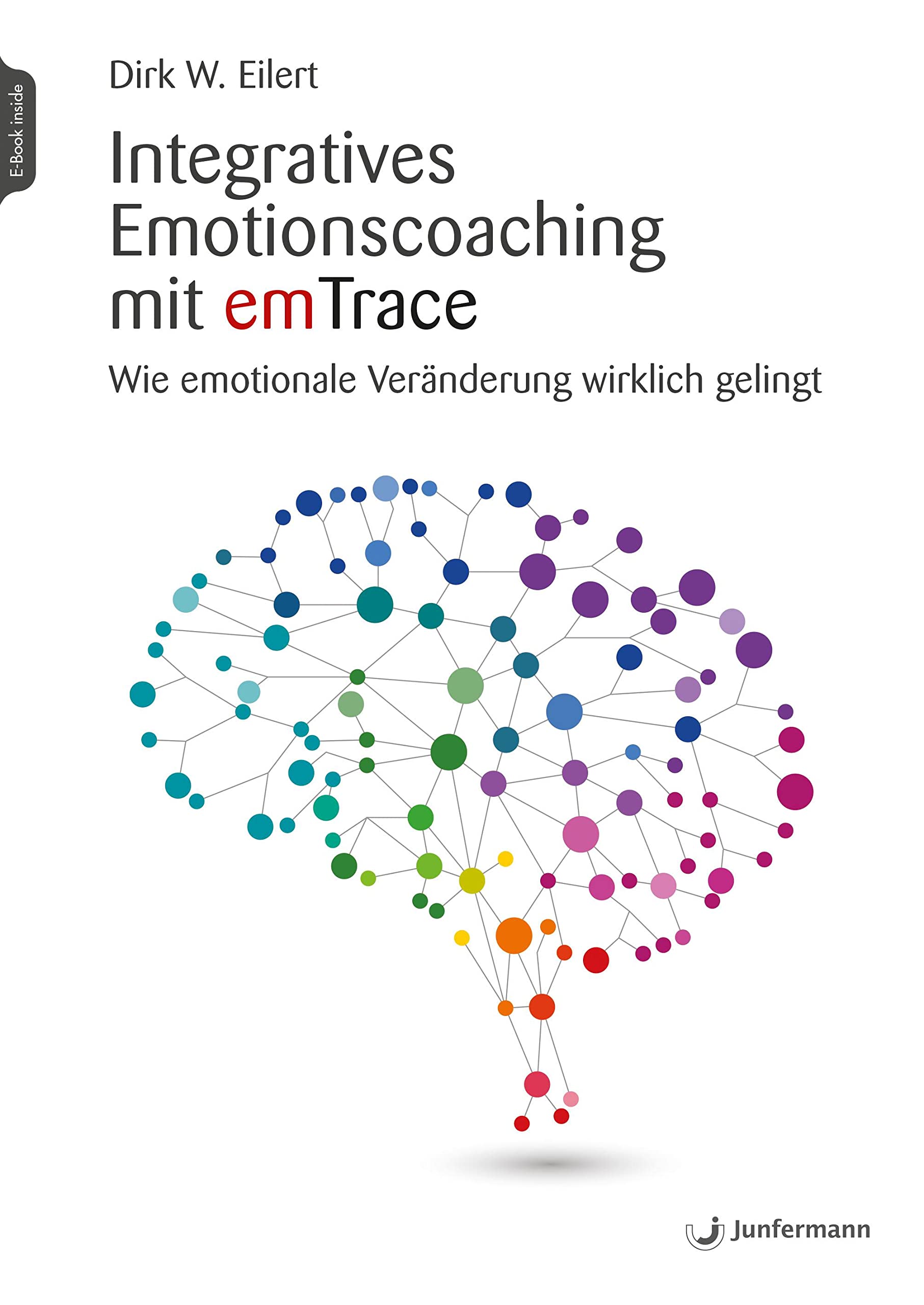 Integratives Emotionscoaching mit emTrace: Wie emotionale Veränderung wirklich gelingt