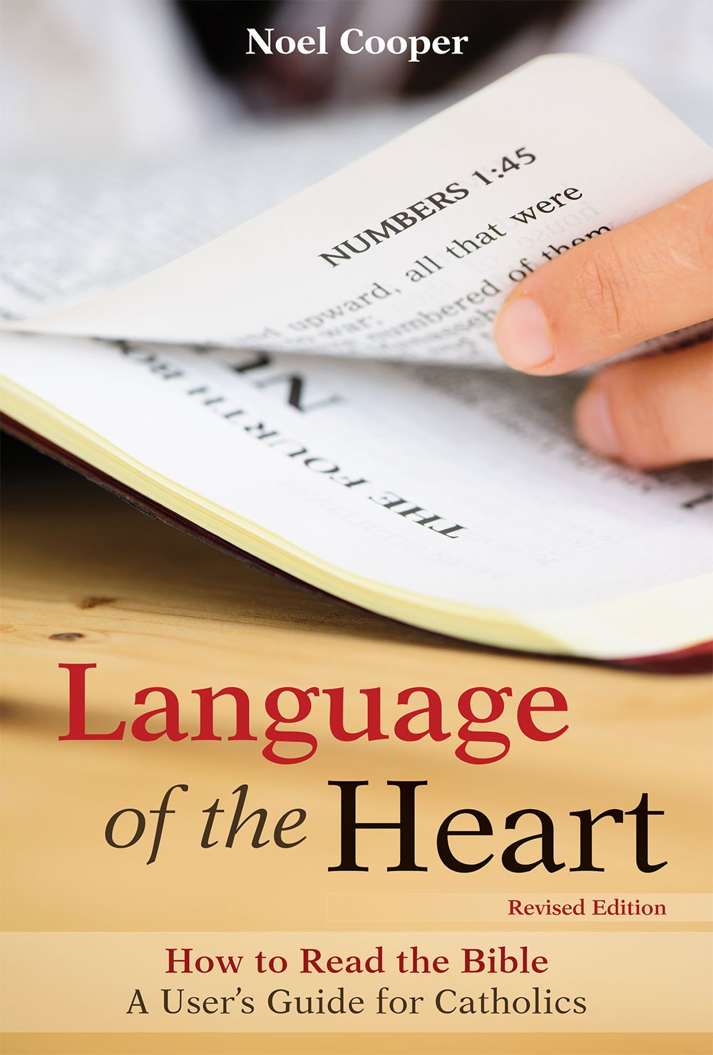 LANGUAGE OF THE HEART: HOW TO READ THE BIBLE [Paperback] Noel Cooper