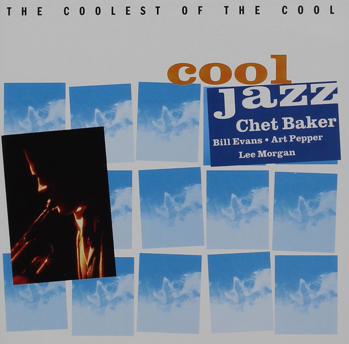 Cool Jazz: Coolest of the Cool