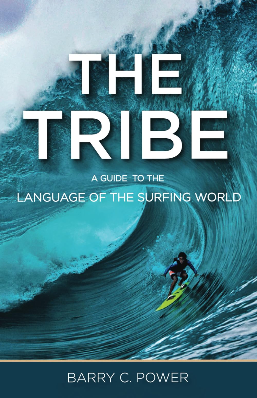 The Tribe: A guide to the language of the surfing world