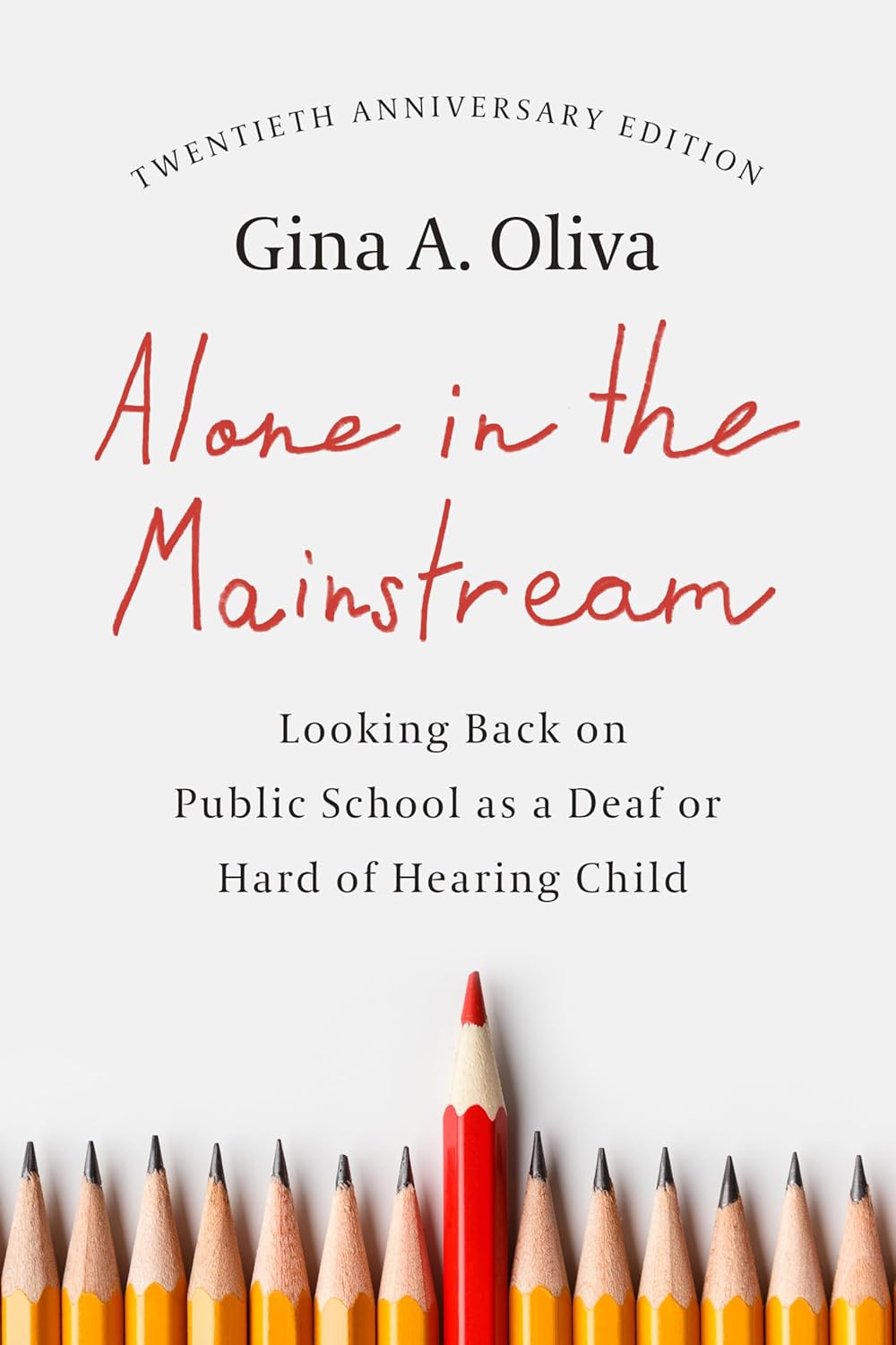 Alone in the Mainstream: Looking Back on Public School as a Deaf or Hard of Hearing Child      Kindle Edition