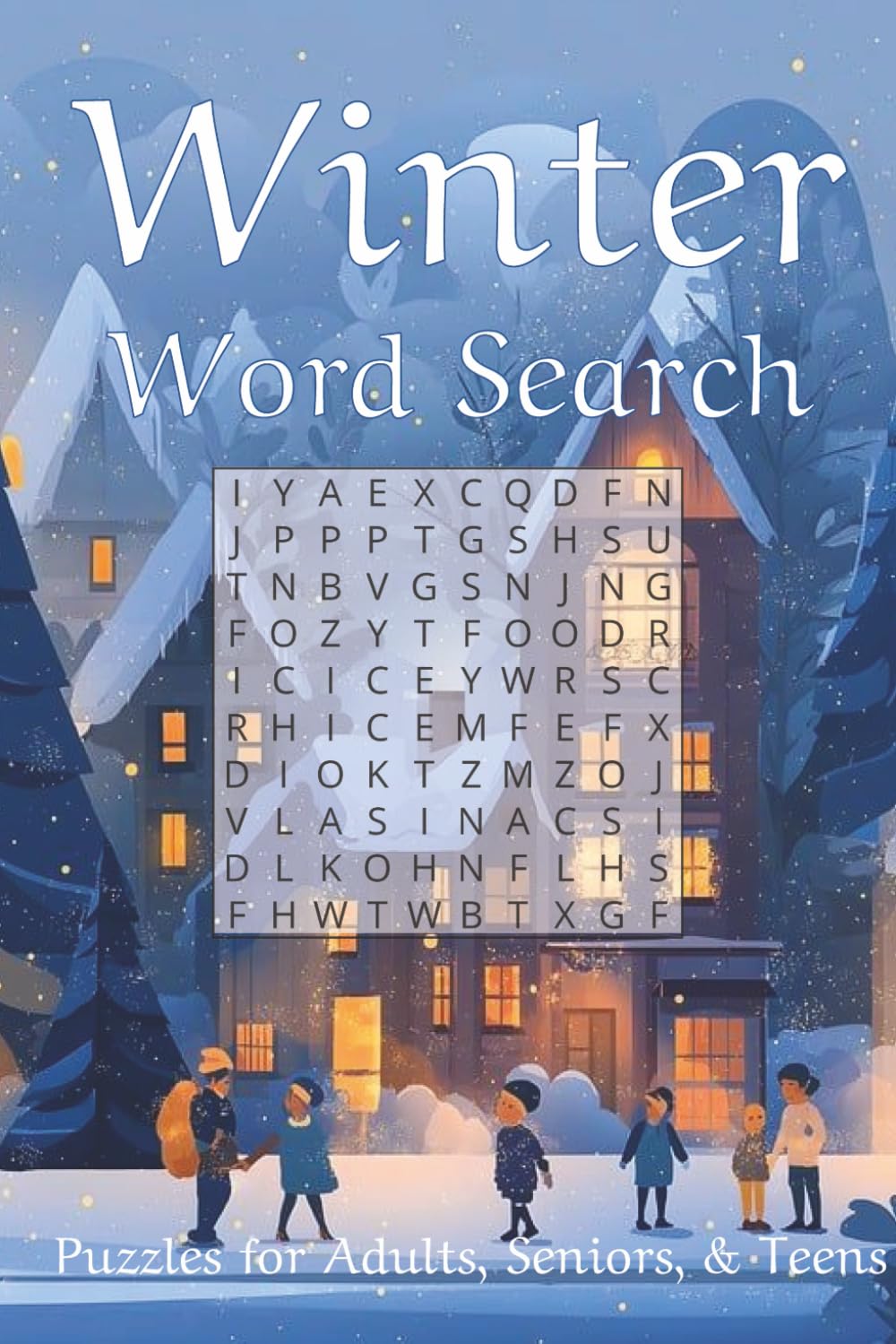 Winter Word Search: A Puzzle Book for Snow Days and Chilly Nights | 6x9 in | 50+ Puzzles | Great Gift for Travel, Holidays, & Downtime