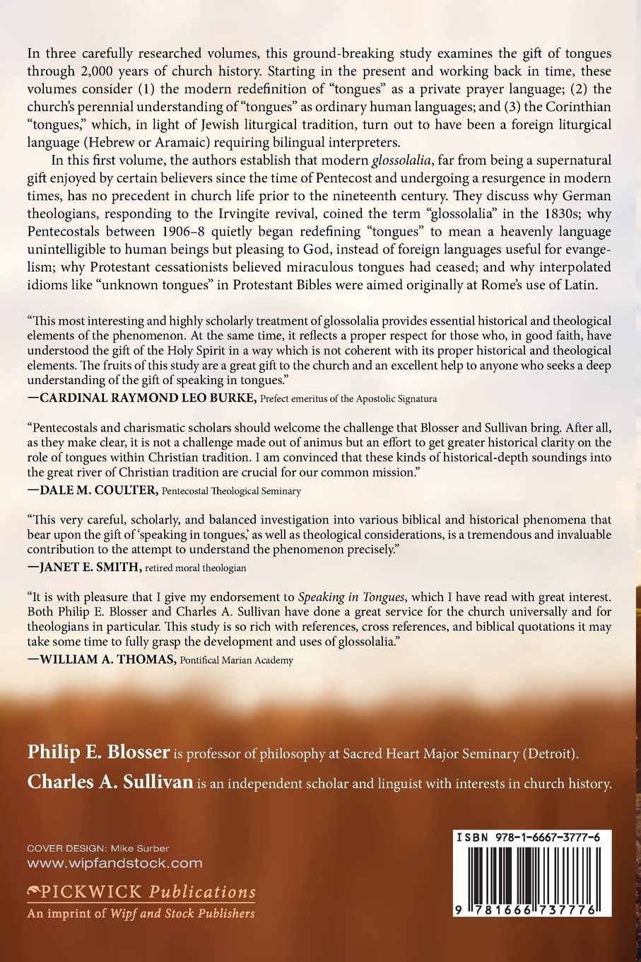 Speaking in Tongues: A Critical Historical Examination: Volume 1: The Modern Redefinition of Tongues