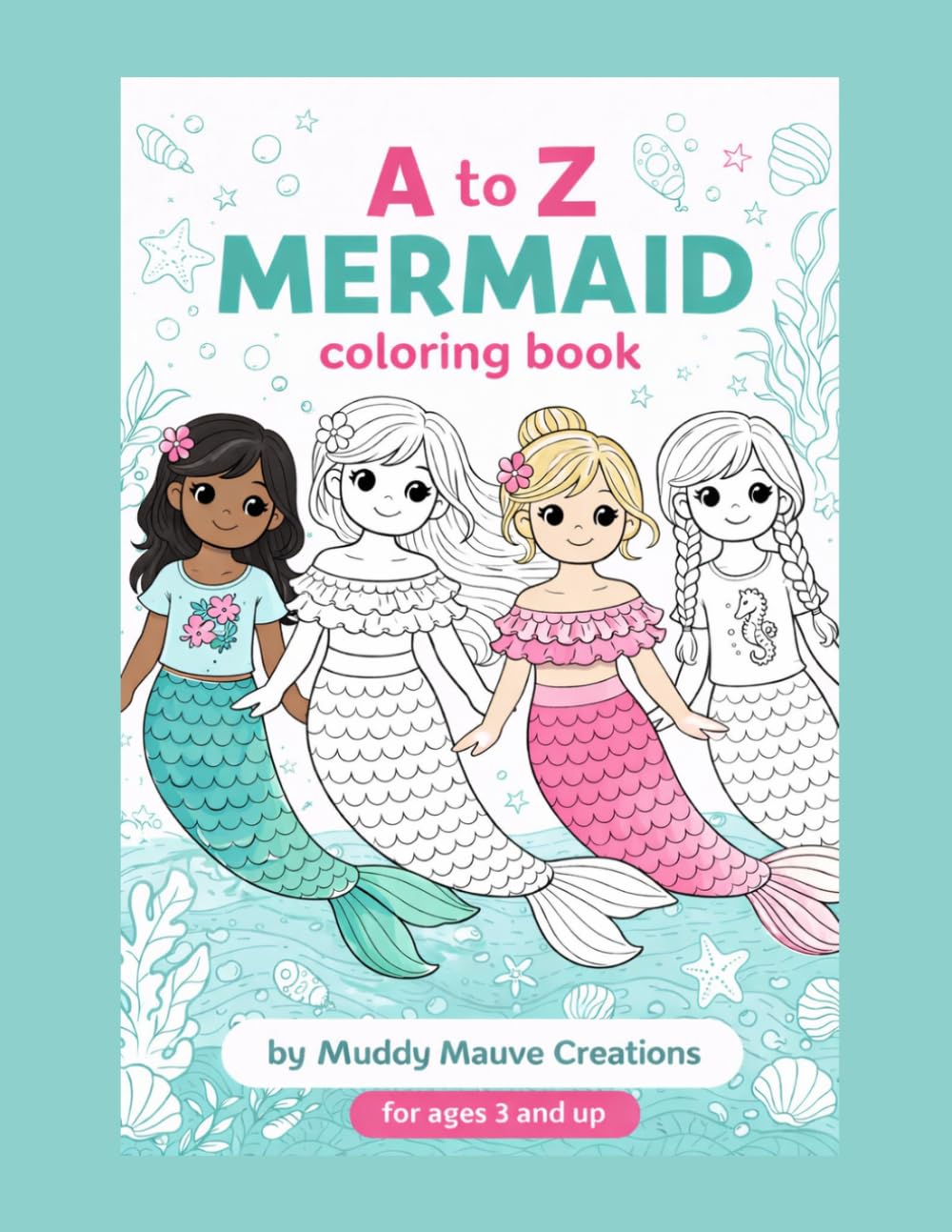 Mermaid Coloring Book: A to Z Names: For Ages 3 and Up: Fun and Easy to Color