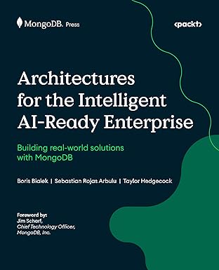 Architectures for the Intelligent AI-Ready Enterprise: Building real-world solutions with MongoDB-finelybook