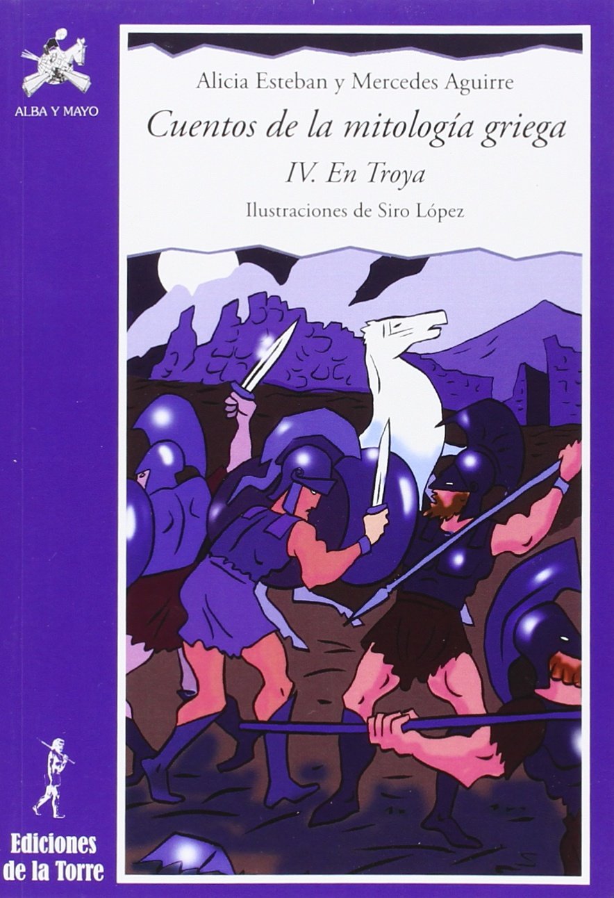 Cuentos de la mitología griega IV.: En Troya: 19