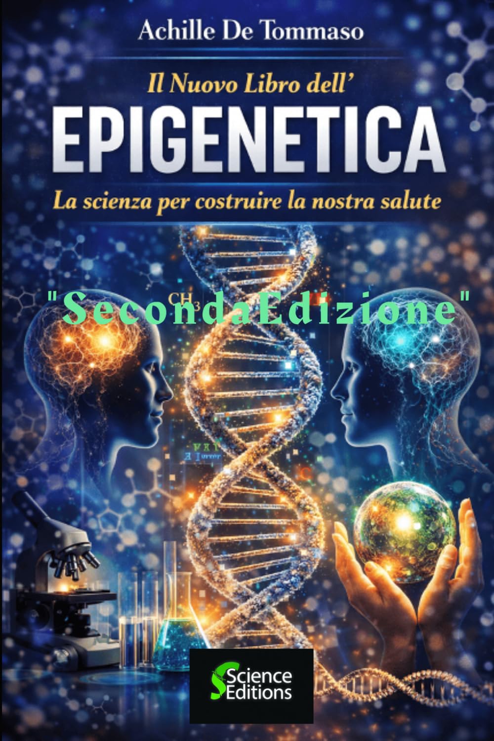 Il nuovo libro dell’EPIGENETICA: La scienza per costruire la nostra salute