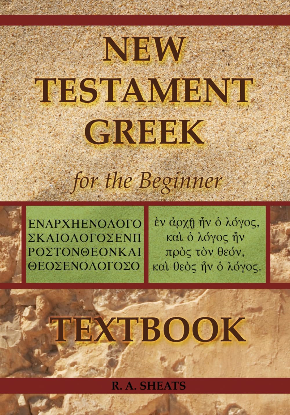 New Testament Greek for the Beginner Textbook. Sheats 9781711967080 New<|