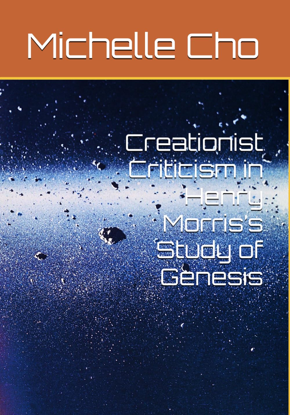 Creationist Criticism in Henry Morris’s Study of Genesis