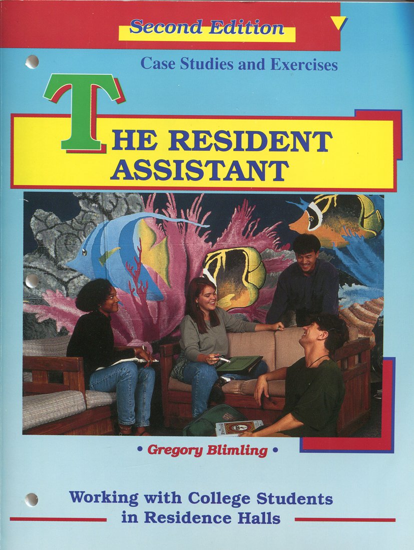 The Resident Assistant: Working with College Students in Residence ...