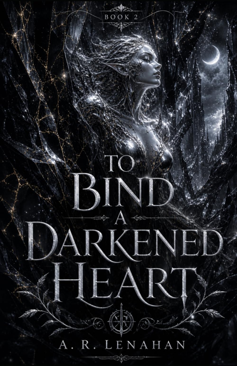 To Bind a Darkened Heart: A Dark Fae Romantasy Romance: 2 (Radiant and Rot)