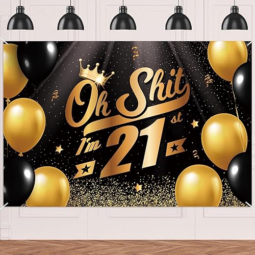 Oh S*hit I'm 21st Banner telón de fondo negro dorado globos corona confeti Hallo Quince Cheers to 21 años decoración temática decoración para hombre