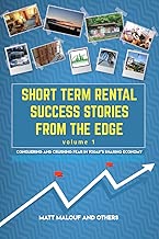 Short Term Rental Success Stories From the Edge, Volume 1: Conquering and Crushing Fear in Today's Sharing Economy - coolthings.us